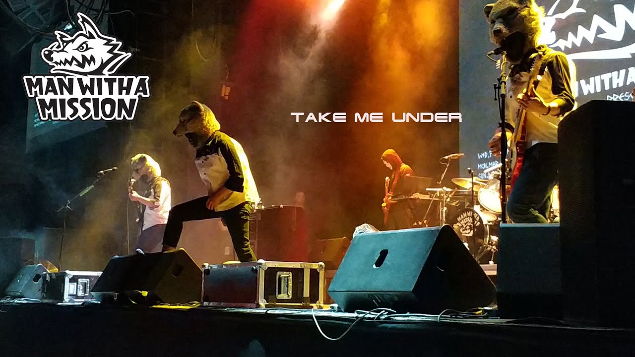 MAN WITH A MISSION - Take Me Under (Live)