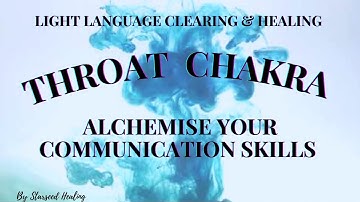 Light Language Throat Chakra Healing🔹Finding The Perfect Balance Between Speaking & Listening