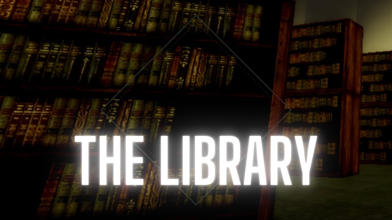 The Library (Update) [EARLY ACCESS] By CaptainSpinxs [Roblox] 