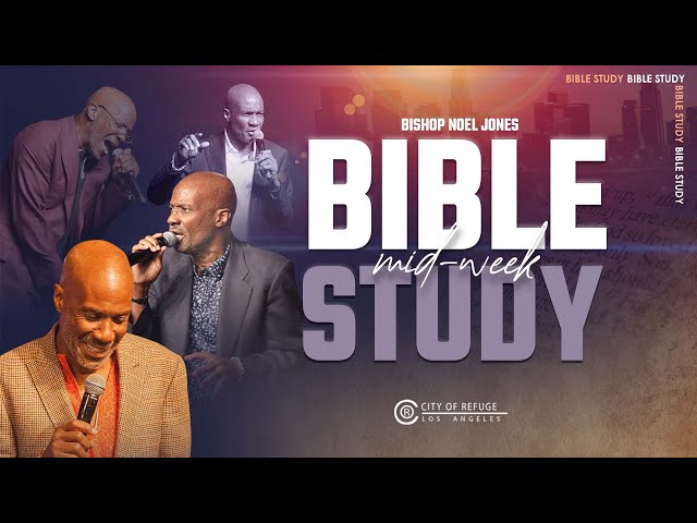 Bishop Noel Jones - Wednesday Bible Study - May 8, 2024 class=