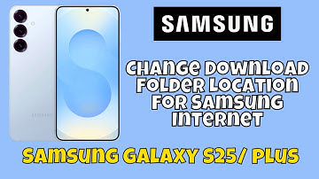 Change Download Folder Location For Samsung Internet Samsung Galaxy S25 / Plus #tutorial