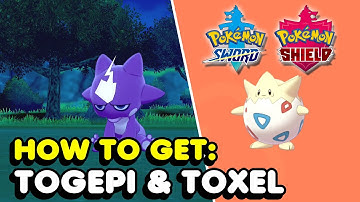 How To Get Togepi And Toxel In Pokemon Sword & Shield