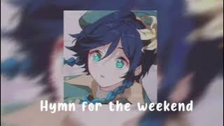 hymn for the weekend (edit audio) girl and boy mashup