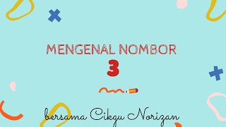 belajar nombor 3 : PDPR MATEMATIK Pra Gemilang : Cikgu Norizan