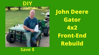 John Deere Gator 4x2 Front End Rebuild (Part 1) by Power Plant Man 16,599 views 3 years ago 16 minutes