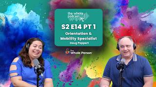 S2 E14 PT1: A Journey Through Blind Mobility and Mentorship screenshot 2