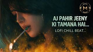Aaj Phir Jeene Ki Tamanna Hai  Lofi  Deep House Remix  Rhan 