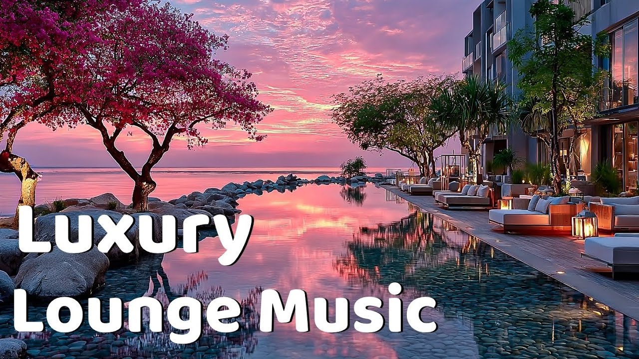Guarda Luxury Lounge Music - Serene Chill Lounge & Pink Sky Sunset Relaxation Session su YouTube Guarda Luxury Lounge Music - Serene Chill Lounge & Pink Sky Sunset Relaxation Session su YouTube