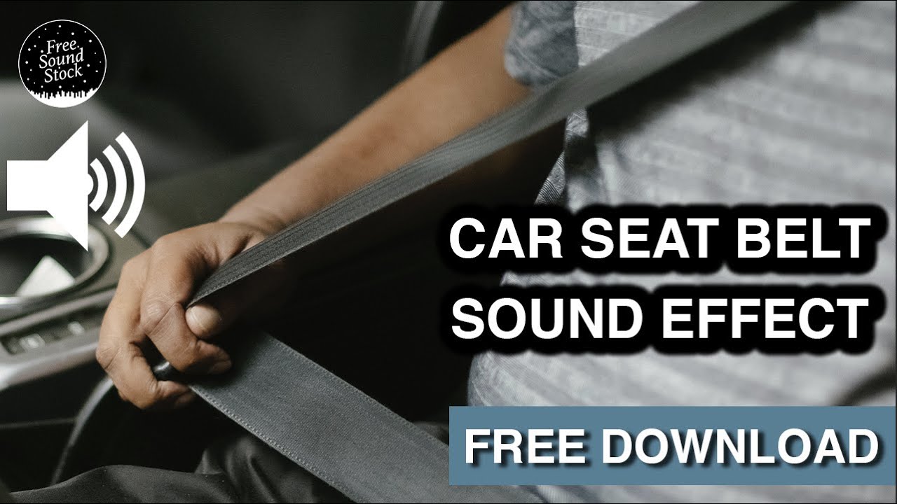 Car Seat Belt Sound Effect - YouTube