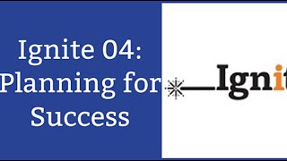 Ignite 4.0 - Planning for Success - Intro