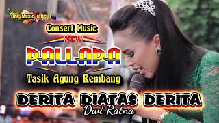 DERITA DIATAS DERITA Dwi Ratna NEW PALLAPA Tasik Agung Rembang