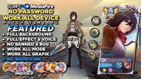 Script Skin Fanny Attack on Titan Mikasa No Password Mediafire | Full Effect Voice - Patch Terbaru