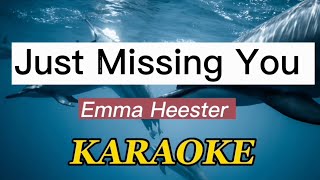 JUST MISSING YOU (KARAOKE) LYRICS - Emma Heester