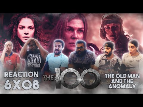 The 100 - 6x8 The Old Man and the Anomaly - Group Reaction