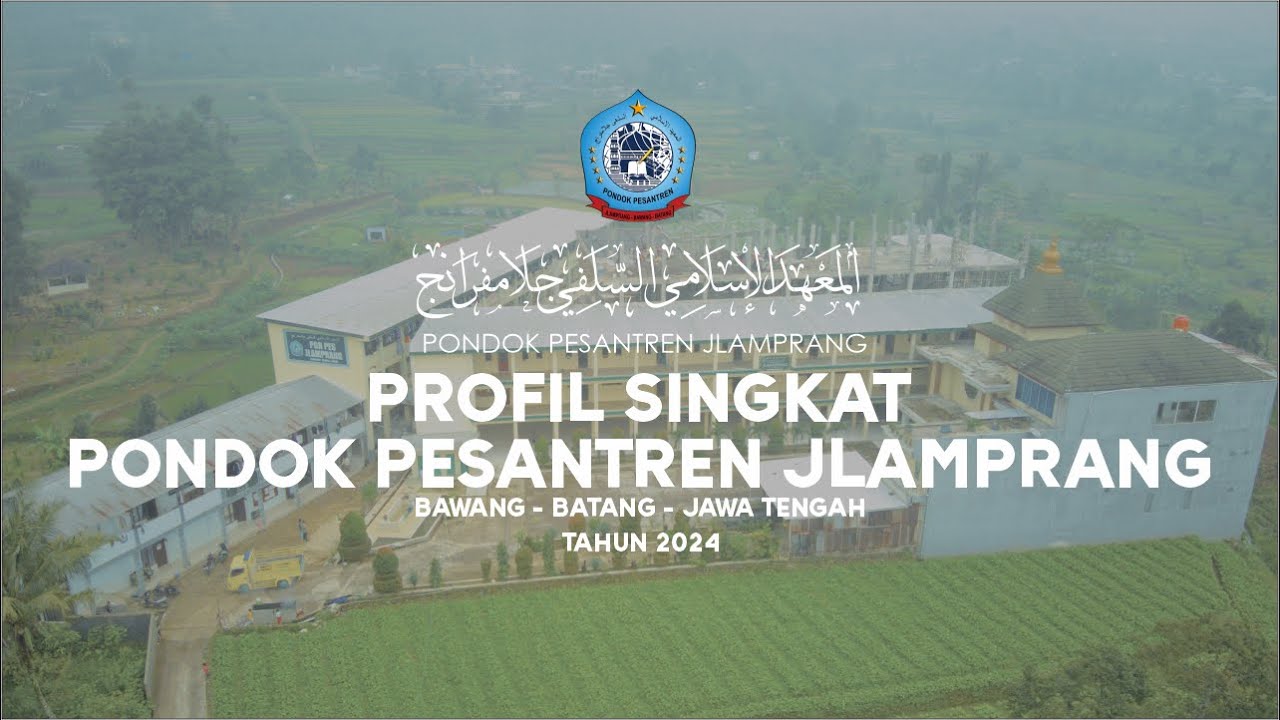 PROFIL SINGKAT PONDOK PESANTREN JLAMPRANG BAWANG BATANG JAWA TENGAH