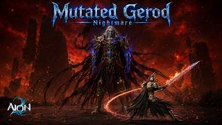 Aion 2 - Nightmare - Mutated Gerod 10 | Fan Lore Song [No Guide] [Gameplay]