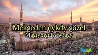 Medinä Rowan Boldy - Magtymguly Pyragy, Jelal Kary