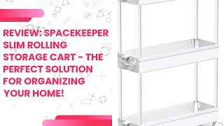 Review: SPACEKEEPER Slim Rolling Storage Cart - The Perfect Solution for Organizing Your Home!