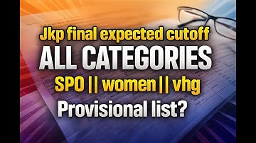 JKP FINAL EXPECTED CUT OFF || ALL CATEGORIES  || SPO || WOMEN  || PROVISIONAL LIST ?