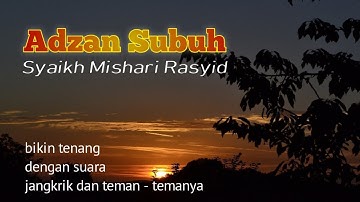 Kumandang adzan Subuh yang merdu dan indah // اجمل اذان الصبح // call to prayer
