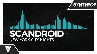 Scandroid - New York City Nights