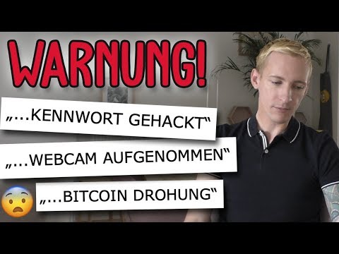 Warnung vor E-Mail Betrügern! (Webcam mitgefilmt, Kennwort geknackt, Bitcoin Drohung) | thajo