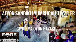 Afyon Sandıklı Yumrucalı Teyzeler - Gıydırma Oyun Havası