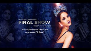 [MISS BEAUTY SOMALIA 2022] - FINAL SHOW