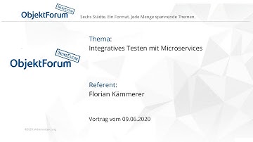 Integratives Testen mit Microservices - ObjektForum Frankfurt OnlineEdition
