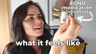 What it feels like to take ADHD medication: My first day on Vyvanse (Elvanse)