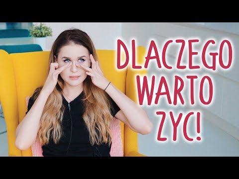 Wideo: Po Co Warto żyć