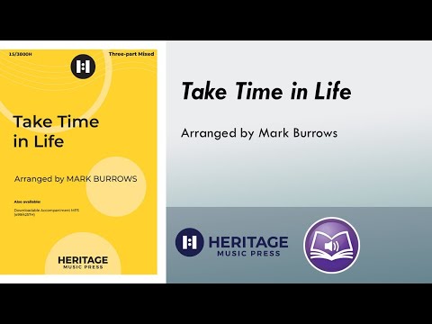 Take Time in Life (Three-part Mixed) - Mark Burrows