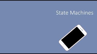 ST2x_2018_Module_2_10_State_Machine-video
