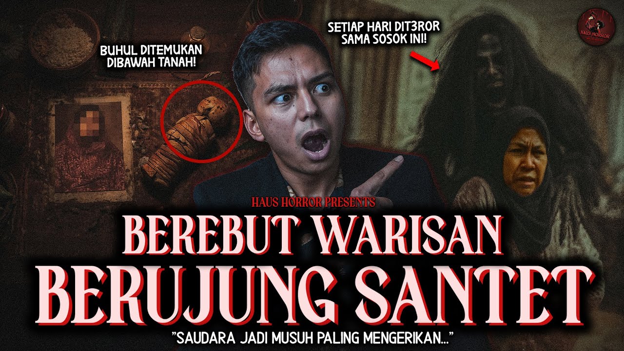 HATI2 SAMA SAUDARA SENDIRI, APALAGI URUSAN WARISAN! (INI CERITA MENGERIKAN SUMPAH) | HH #216