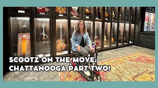 Choo choo!! Accessible travel in Chattanooga (part two)