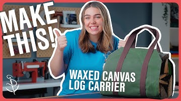 DIY Waxed Canvas Log Carrier: Never Struggle with Firewood Again!