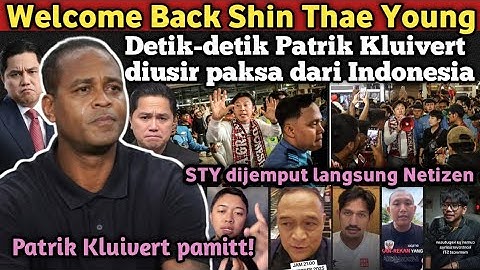 Welcome Back STY! Patrik Kluivert diantar pulang kampung, Erik Thohir malu, reputasi anc0rrr!