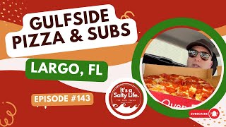 GulfSide Pizza & Subs Review, Episode #143