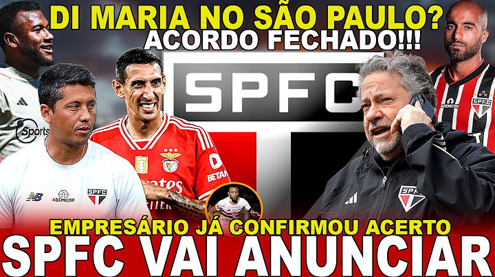 EXCELENTE NOTÍCIA!!! SPFC FECHA ACORDO! VAI ANUNCIAR | CASARES ABRE O JOGO | REFORÇOS | DI MARIA E+