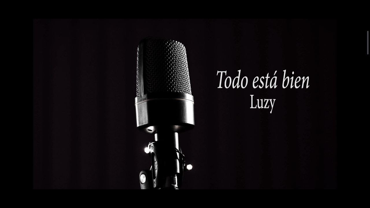 LUZY - Todo está bien (Canciones de Amor / Alimento para el Alma) auf YouTube ansehen