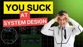 Here's Why You Suck at System Design (and How to Fix it) (System Design for Beginners – Episode 56)
