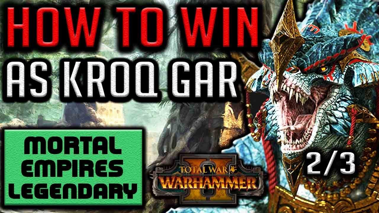 HOW TO WIN AS KROQ GAR! (Guide 2/3) Total War Warhammer II Mortal