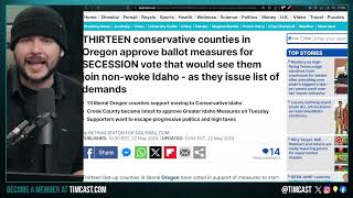 Oregon Counties VOTE TO SECEDE From Woke State, 47% Of Americans Say Civil War is COMING