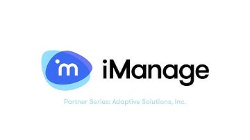 iManage Partner Video - Adaptive Solutions