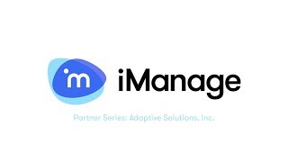iManage Partner Video - Adaptive Solutions
