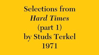 Hard Times, by Studs Terkel - Selections - 1
