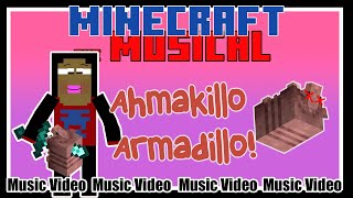 Ahmakillo Armadillo! [Music Video] | From Minecraft the Musical Episode 5