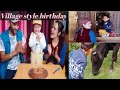 Moments of Birthday Celebration ll Village Style Birthday ll 🎂Shivay Completed Amazing 3 Years 😍