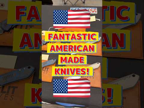 These American Made Knives Will Last Decades!