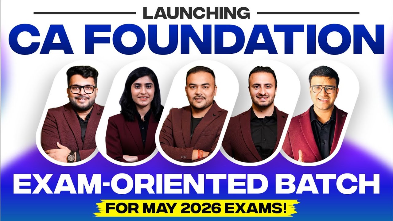 Launching CA Foundation Exam Oriented Batch For May 2026 Exams ...